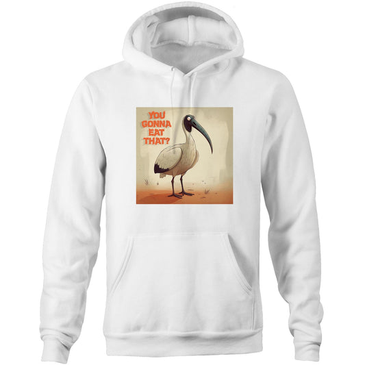 Bin Chicken - You Gonna Eat That? - Pocket Hoodie