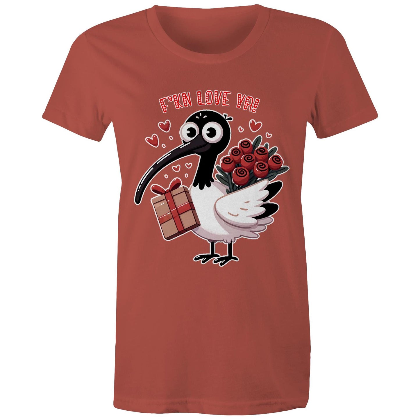 Women's - Bin Chicken - F'kn Love Ya! Tee