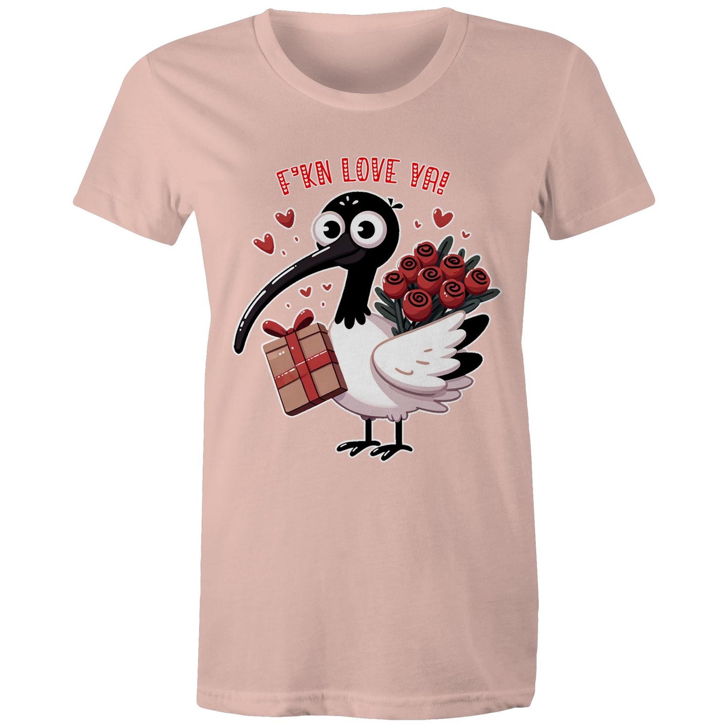 Women's - Bin Chicken - F'kn Love Ya! Tee