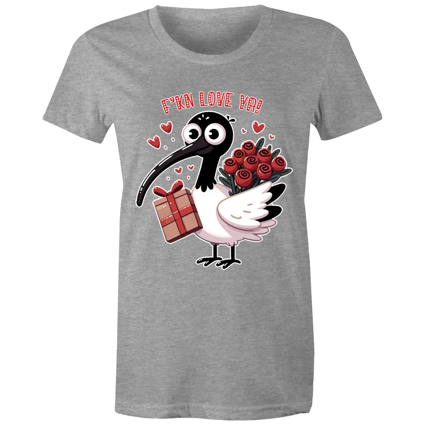 Women's - Bin Chicken - F'kn Love Ya! Tee