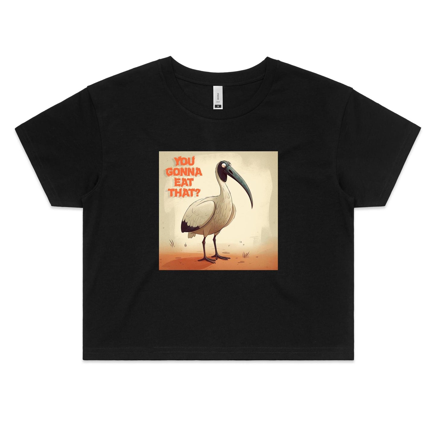 Women's - Bin Chicken - You Gonna Eat That? Crop Tee