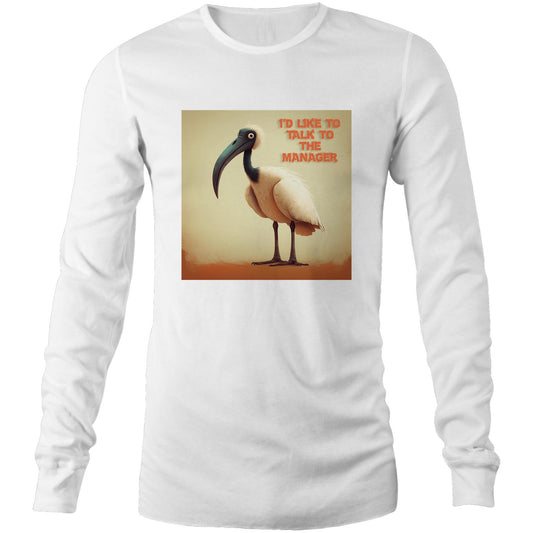 Men's Long Sleeve - Bin Chicken - I'd Like To Talk To The Manager